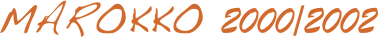 Marokko 2000/2002